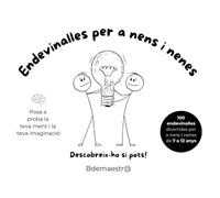 Endevinalles i enigmes per a nens i nenes de 7 a 12 anys: Més de 100 reptes mentals, jocs de lògica i desafiaments per ments curioses