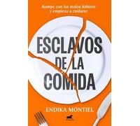 Endika Montiel Esclavos de la comida / Slaves to Food (Tascabile)