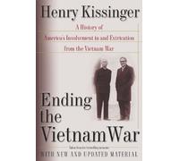 Henry Kissinger Ending the Vietnam War (Tascabile)