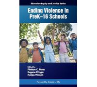 Ending Violence in PreK-16 Schools