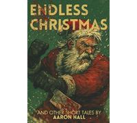Endless Christmas: And Other Short Tales
