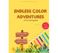 Endless coloring adventures: A fun coloring book