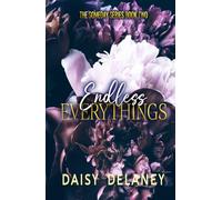 Endless Everythings: A Small Town Romance Series