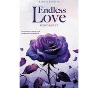 Endless love. The Romeo & Juliet society. Ediz. italiana - Schoder Sabine