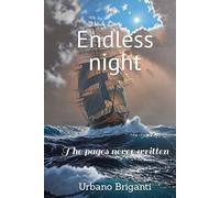 Endless night: The pages never written