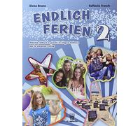 Endlich ferien! Attività, letture e giochi in lingua tedesca per le vacanze estive. Per la scuola media. Con CD Audio (Vol. 2)