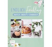 Endlich Frühling: Basteln, Backen und Dekorieren (Copertina rigida)
