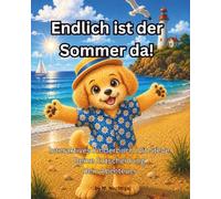 Endlich ist der Sommer da!: Interaktives Kinderbuch mit Steve. Deine Entscheidung, dein Abenteuer