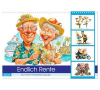 Endlich Rente - So macht Ruhestand Spaß! (Wandkalender 2026 DIN A3 quer), CALVENDO Monatskalender: Oma und Opa Sprüchekalender mit witzige Sprüche, ... und freche Pläne für die bunte Rentnerzeit