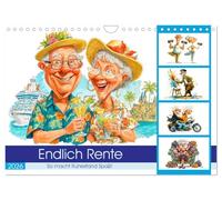 Endlich Rente - So macht Ruhestand Spaß! (Wandkalender 2026 DIN A4 quer), CALVENDO Monatskalender: Oma und Opa Sprüchekalender mit witzige Sprüche, ... und freche Pläne für die bunte Rentnerzeit