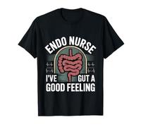 Endo Nurse I've Gut A Good Feeling Salute digestiva - Maglietta