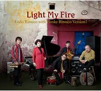 ENDO RITSUCO WITH FUNKY R - LIGHT MY FIRE