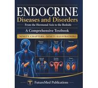 ENDOCRINE Diseases and Disorders: From the Hormonal Axis to the Bedside