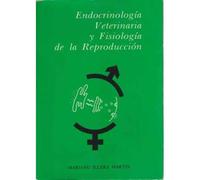 Endocrinología veterinaria y fisiología de la reproducción
