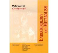 Endocrinology and Metabolism (McGraw Hill Clinical Medicine)