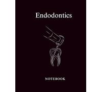 Endodontics Notebook for dentists and dental students