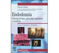 Endodonzia. Principi di base, procedure operative e tecniche