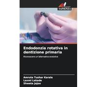 Endodonzia rotativa in dentizione primaria: Riconoscere un'alternativa evolutiva