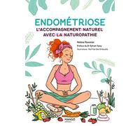 Endométriose: L'accompagnement naturel avec la naturopathie