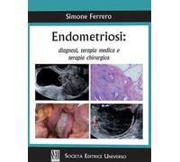 Endometriosi: diagnosi, terapia medica e terapia chirurgica