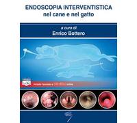 Endoscopia interventistica nel cane e nel gatto. Con accesso a143 video online