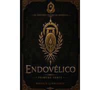 Endovelico: Primera parte