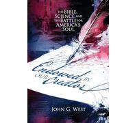 Endowed by Our Creator: The Bible, Science, and the Battle for America's Soul