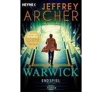 Jeffrey Archer Endspiel: Roman (Die Warwick-Saga, Band 8) (Tascabile)