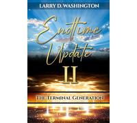 Endtime Update II (The Terminal Generation)