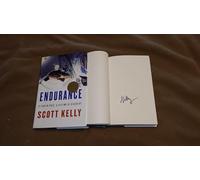Endurance: A Year in Space, A Lifetime of Discovery AUTOGRAPHED by Scott Kelly (SIGNED EDITION) Available 10/21/17
