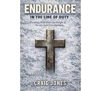 Endurance In the Line of Duty: A 30-Day Devotional for Military and First Responders