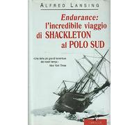 Endurance: l'incredibile viaggio di Shackleton al Polo Sud