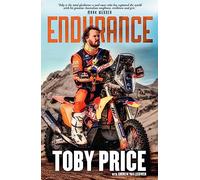 Endurance: The Toby Price Story