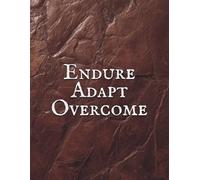 Endure Adapt Overcome: Inspirational Cover Notebook with 120 Cream Lined Pages in 8.5x11in Format