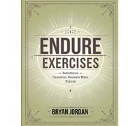 Endure Exercises: Reinforce Cameron Hanes's Main Points