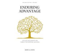Enduring Advantage: Collected Essays on Family Enterprise Success