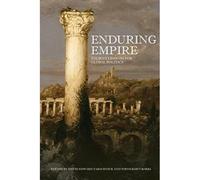 Enduring Empire: Ancient Lessons for Global Politics - Libro in brossura...