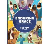 Enduring Grace: A Church Year Journal For Kids, One-Year