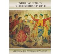Enduring Legacy of the Serbian People