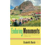 Enduring Monuments: Formative Period Transformations at Pukara, Peru