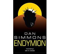 Endymion [Lingua Inglese]: Dan Simmons