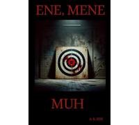 Ene, Mene, Muh