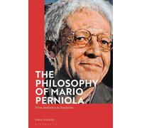 Enea Bianchi The Philosophy of Mario Perniola (Tascabile)