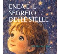 Enea e il segreto delle stelle