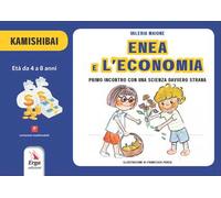 Enea e l'economia. Primo incontro con una scienza davvero strana. Kamishibai
