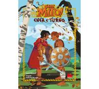 Enea e Turno. Che mito! Collezione. Ediz. a colori