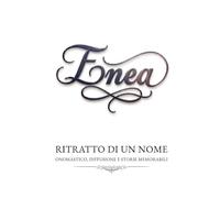 Enea - ritratto di un nome: onomastico, diffusione e storie memorabili