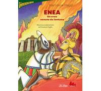 Enea, un eroe venuto da lontano
