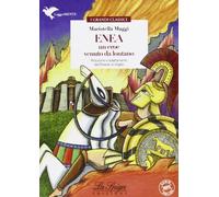 Enea, un eroe venuto da lontano. Con espansione online
