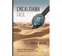 Eneagrama Fácil Para Gente de a Pie: Incluye Tests y Análisis de Eneatipos